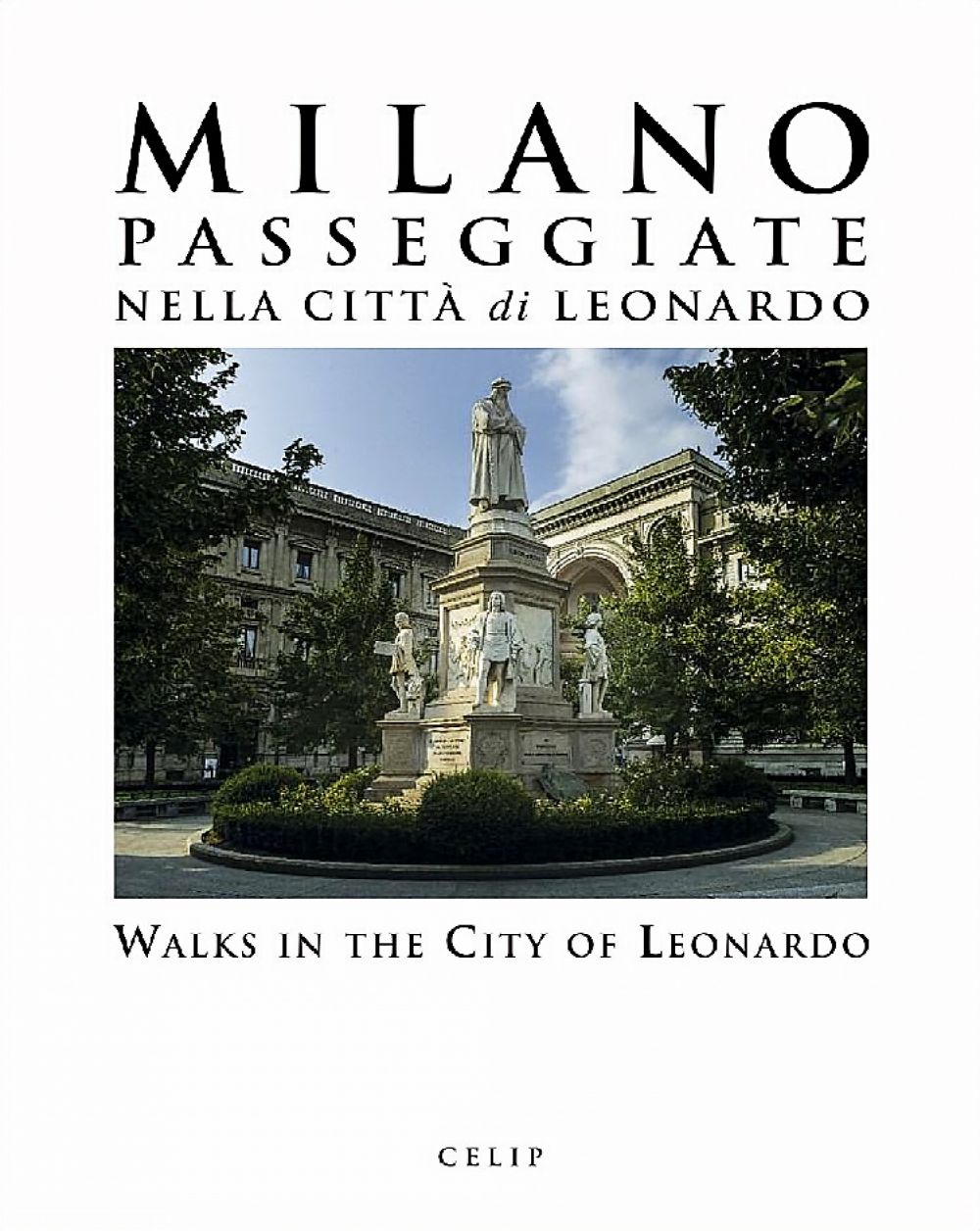 MILANO Passeggiate nella città di Leonardo