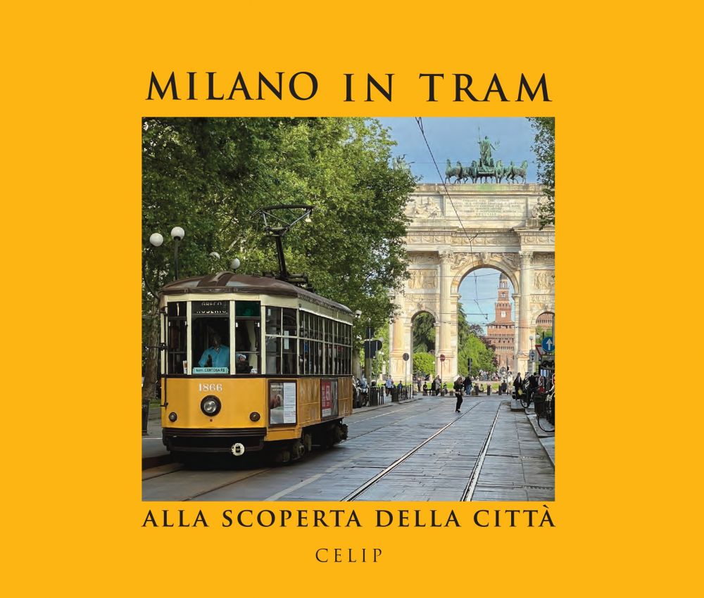 MILANO IN TRAM  Alla scoperta della città